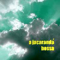 A Jacaranda: Bossa
