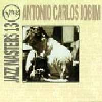 Jazz Masters 13 - Antonio Carlos Jobim