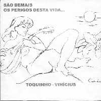 Sao Demais os Perigos Desta Vida